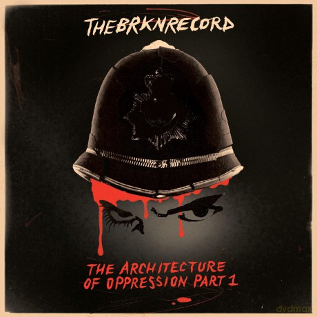 Brkn Record: The Architecture Of Oppression Part 1 [CD]