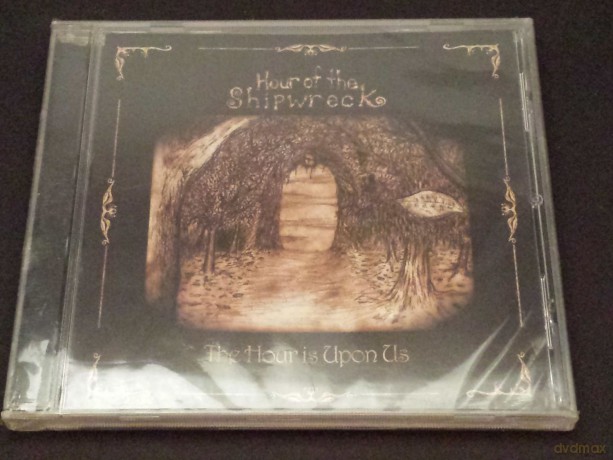 Hour Of The Shipwreck: The Hour Is Upon Us [CD]