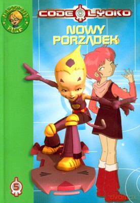 Code Lyoko 5 Nowy Porządek [KSIĄŻKA]