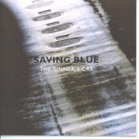 Saving Blue: The Sinner'S Cry [CD]