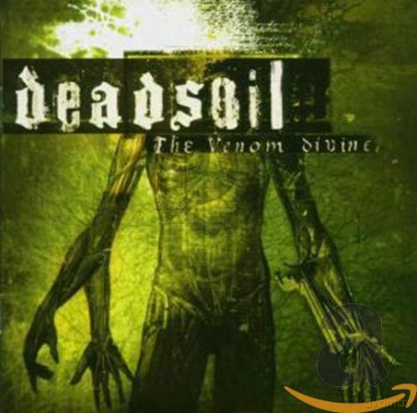 Deadsoil: The Venom Divine [CD]