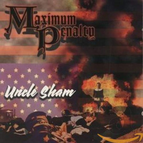 Maximum Penalty: Uncle Sham [CD]