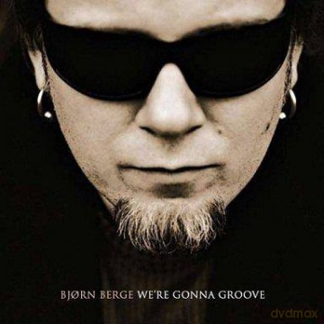 Bjorn Berge: Were Gonna Groove [CD]