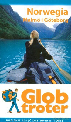 Norwegia Malmo I Goteborg Globtroter - Philippe Gloaguen [KSIĄŻKA]