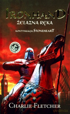 Iron Hand Żelazna Ręka - Charlie Fletcher [KSIĄŻKA]