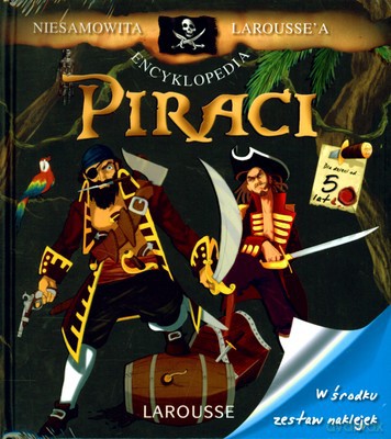 Piraci Niesamowita Encyklopedia Larousse'a (twarda) [KSIĄŻKA]