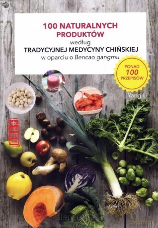 100 naturalnych produktów według.. [KSIĄŻKA]
