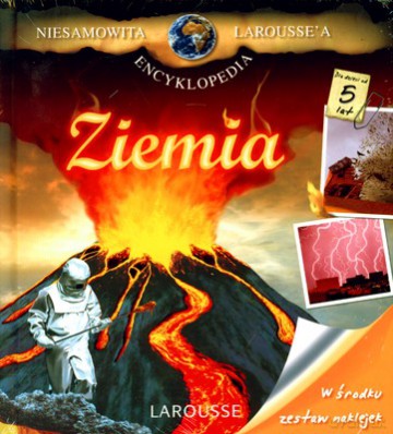 Ziemia Niesamowita Encyklopedia Larousse'a (twarda) [KSIĄŻKA]