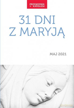 31 dni z Maryją - ks. Maciej Kubiak [KSIĄŻKA]
