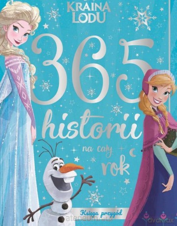365 historii na cały rok. Disney Kraina Lodu [KSIĄŻKA]