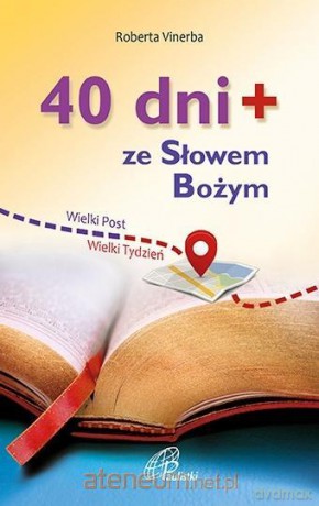 40 dni+ ze Słowem Bożym - Roberta Vinerba [KSIĄŻKA]