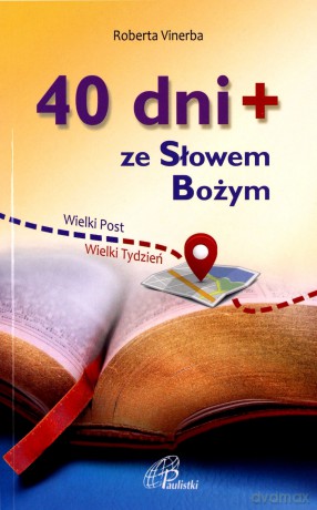 40 dni+ ze Słowem Bożym - Roberta Vinerba [KSIĄŻKA]