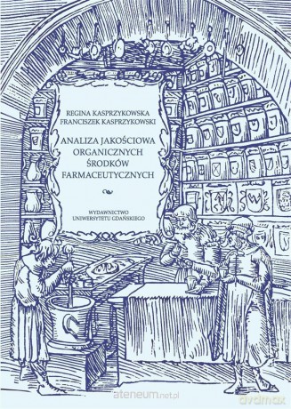 Analiza jakościowa ogr. środków farmaceutycznych - Regina Kasprzykowska, Franciszek Kasprzykowski [KSIĄŻKA]