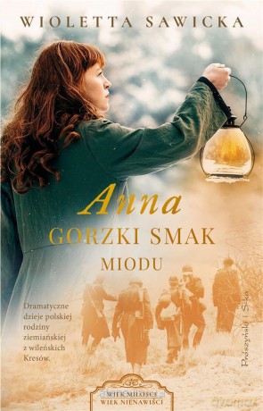 Anna. Gorzki smak miodu - Wioletta Sawicka [KSIĄŻKA]