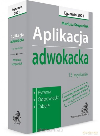 Aplikacja adwokacka 2021. Pytania, odpowiedzi - Mariusz Stepaniuk [KSIĄŻKA]
