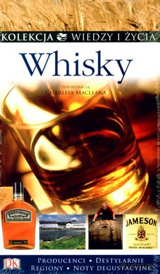 Whisky Kolekcja Wiedzy I Życia - Charles Maclean [KSIĄŻKA]