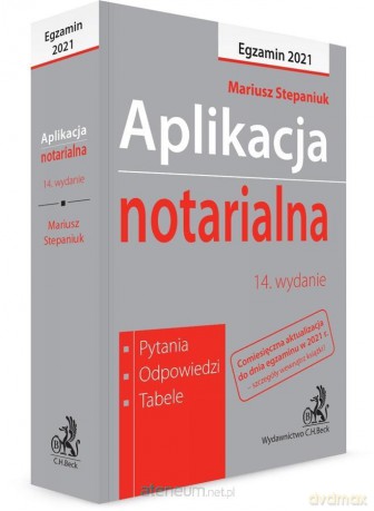 Aplikacja notarialna 2021. Pytania, odpowiedzi - Mariusz Stepaniuk [KSIĄŻKA]