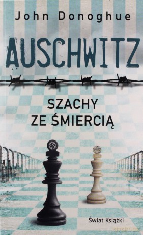 Auschwitz. Szachy ze śmiercią pocket - John Donoghue [KSIĄŻKA]