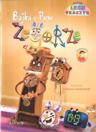 Bajka o Panu Zegarze - Lech Tkaczyk [KSIĄŻKA]