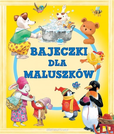 Bajki dla maluszków - Tony Wolf [KSIĄŻKA]