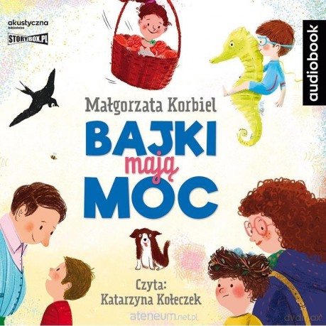 Bajki mają moc - Małgorzata Korbiel [AUDIOBOOK]