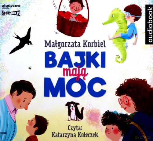 Bajki mają moc - Małgorzata Korbiel [AUDIOBOOK]