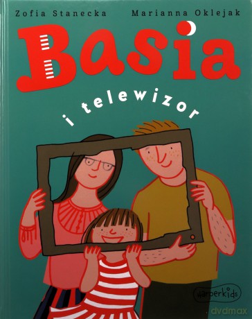Basia i telewizor - Zofia Stanecka [KSIĄŻKA]