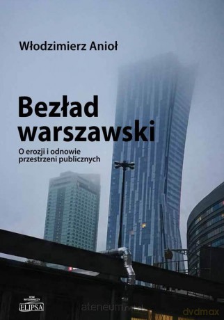 Bezład warszawski - Włodzimierz Anioł [KSIĄŻKA]
