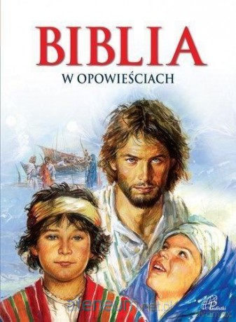 Biblia w opowieściach [KSIĄŻKA]