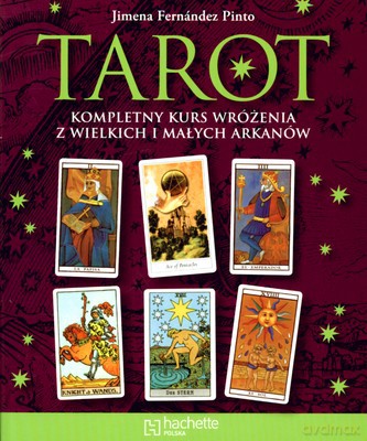 Tarot Kompletny Kurs Wróżenia Z Wielkich I Małych Arkanów - Jimena Fernandez Pinto [KSIĄŻKA]