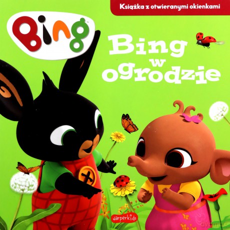 Bing w ogrodzie. Książka z otwieranymi okienkami - Emma Drage [KSIĄŻKA]