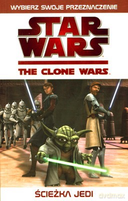 Star Wars - Clone Wars - Ścieżka Jedi 2 - Tracey West [KSIĄŻKA]
