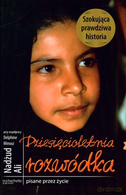 Dziesięcioletnia Rozwódka - Delphine Minoui [KSIĄŻKA]