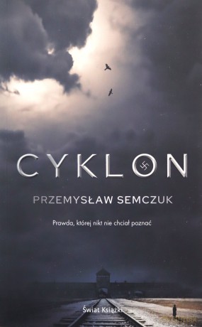Cyklon (z autografem) - Przemysław Semczuk [KSIĄŻKA]