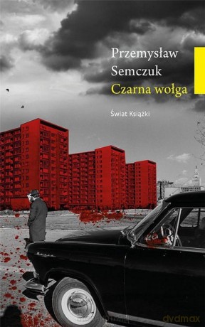 Czarna wołga (z autografem) - Przemysław Semczuk [KSIĄŻKA]