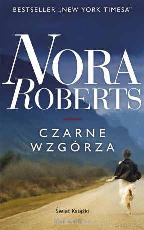 Czarne wzgórza - Nora Roberts [KSIĄŻKA]