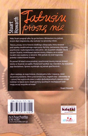 Tatusiu Proszę Nie Pisane Przez Życie (twarda) - Howarth Stuart [KSIĄŻKA]