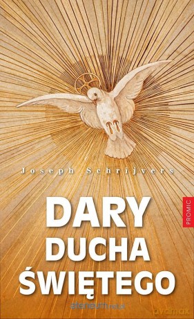Dary Ducha Świętego - Joseph Schrijvers [KSIĄŻKA]