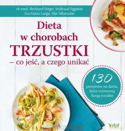 Dieta w chorobach trzustki, co jeść a czego unikać [KSIĄŻKA]