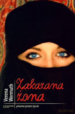 Zakazana Żona Pisane Przez Życie - Wermuth Verena [KSIĄŻKA]