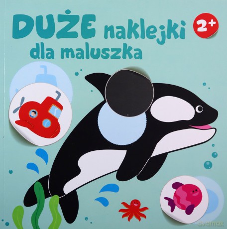 Duże naklejki dla maluszka. Orka 2+ [KSIĄŻKA]