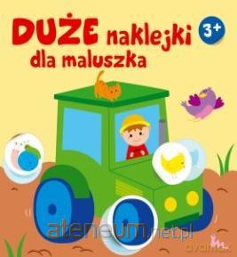 Duże naklejki dla maluszka. Traktor 3+ [KSIĄŻKA]