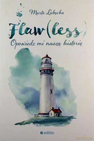 Flaw(less). Opowiedz mi naszą historię - Marta Łabęcka [KSIĄŻKA]