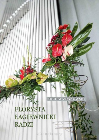 Florysta łagiewnicki radzi - Michał Zdanowski [KSIĄŻKA]