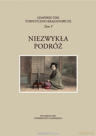 Gdańskie Teki Turystyczno-Krajoznawcze (Tom 5) [KSIĄŻKA]