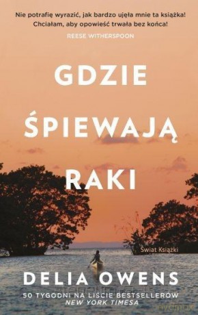 Gdzie śpiewają raki - Delia Owens [KSIĄŻKA]