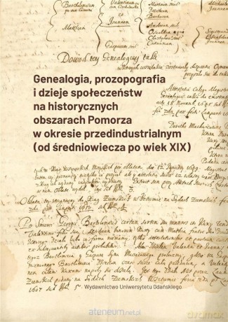 Genealogia, prozopografia i dzieje społeczeństw - Sławomir Kościelak, Sobiesław Szybkowski, Tomasz Rembalski [KSIĄŻKA]