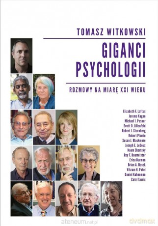 Giganci psychologii. Rozmowy na miarę XXI wieku - Tomasz Witkowski [KSIĄŻKA]