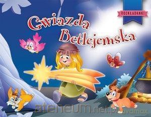 Gwiazda Betlejemska. Rozkładanki [KSIĄŻKA]