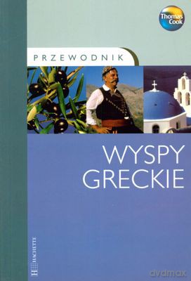 Wyspy Greckie Przewodnik Thomas Cook [KSIĄŻKA]